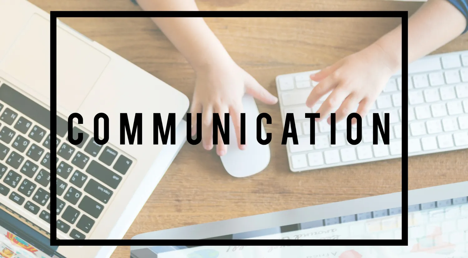 Communication Tools